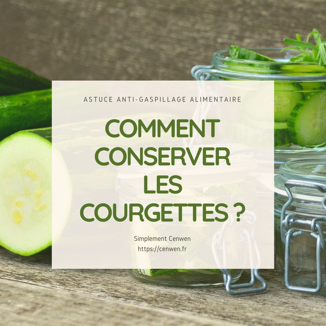 Comment conserver les courgettes ?